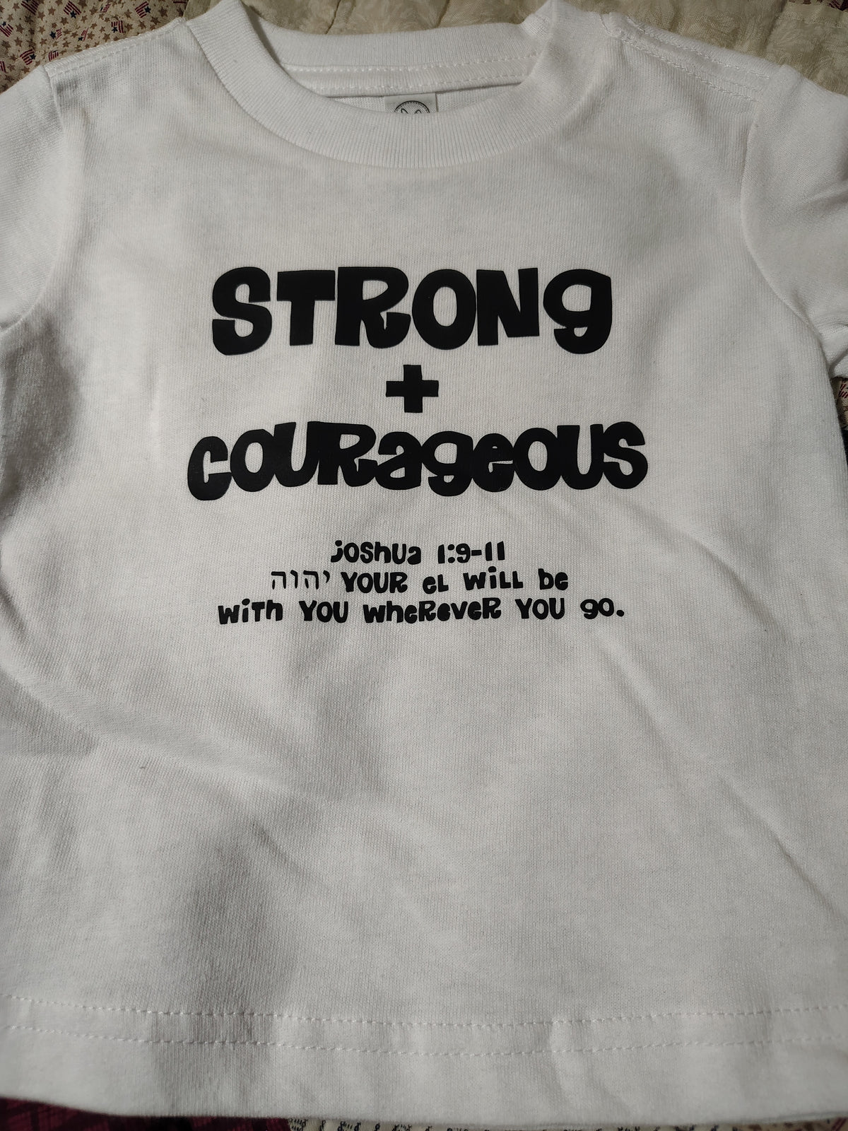 Strong + Courageous Baby T-Shirt - White, Joshua 1:9-11